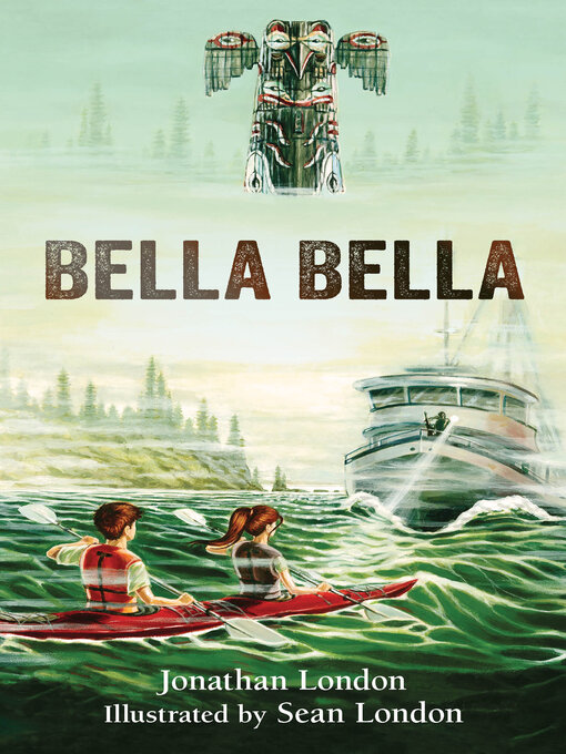 Title details for Bella Bella by Jonathan London - Available